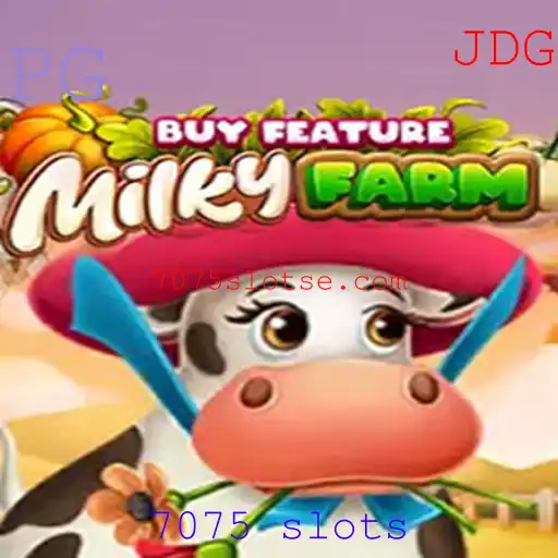 Explorando o Fascinante Mundo de 'MilkyFarmBuyFeature' no Universo dos 7075 Slots