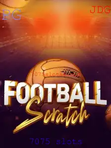 FootballScratch: Descubra o Jogo Emocionante com 7075 Slots para Aventura